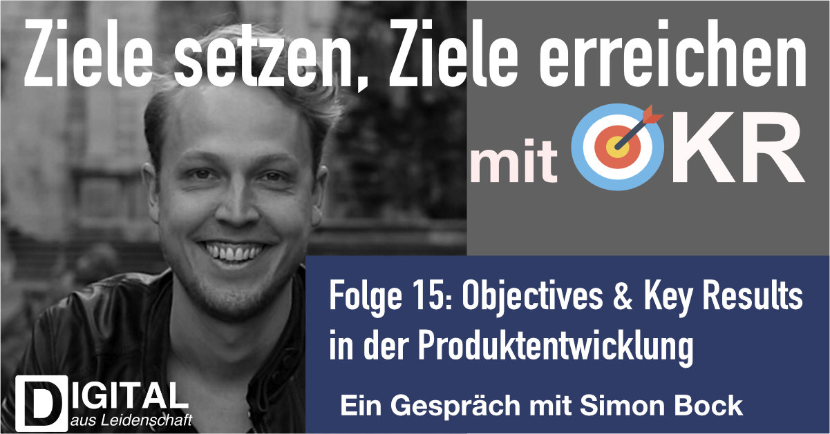 podcast/okr/okr-podcast-episode-15-okr-in-der-produktentwicklung-mit-simon-bock/okr-podcast-linkedin.jpg