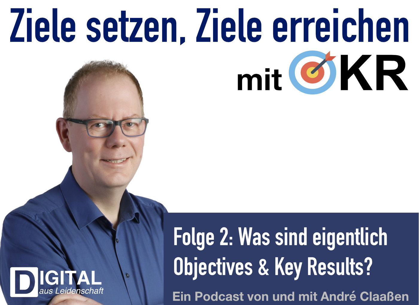 podcast/okr/okr-podcast-episode-2-was-sind-objectives-and-key-results/okr-podcast-cover.jpg