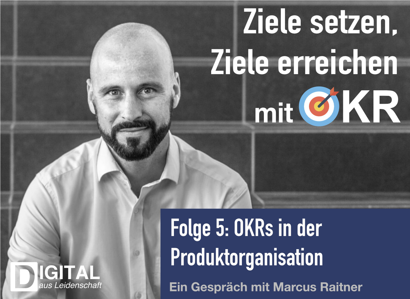 podcast/okr/okr-podcast-episode-5-gespraech-mit-marcus-raitner/okr-podcast-cover.jpg