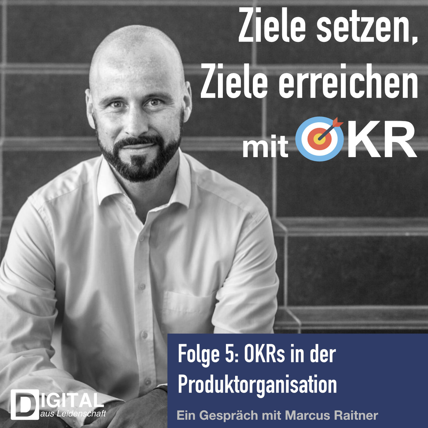 podcast/okr/okr-podcast-episode-5-gespraech-mit-marcus-raitner/okr-podcast-podigee.jpg
