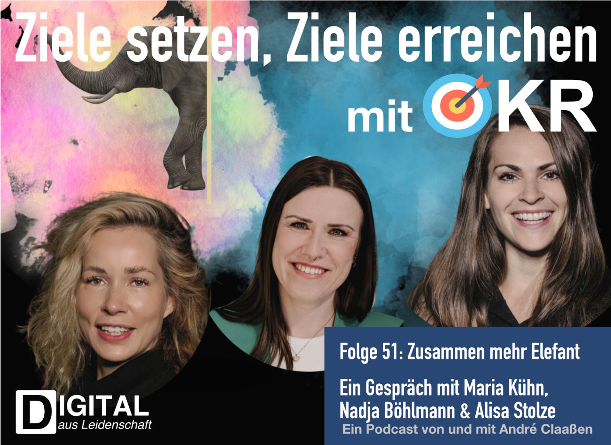 podcast/okr/okr-podcast-episode-51-zusammen-mehr-elefant-ein-gespraech-mit-maria-kuehn-nadja-boehlmann-alisa-stolze/cover/zusammen-mehr-elefant-ein-gespraech-mit-maria-kuehn-nadja-boehlmann-alisa-stolze.jpg