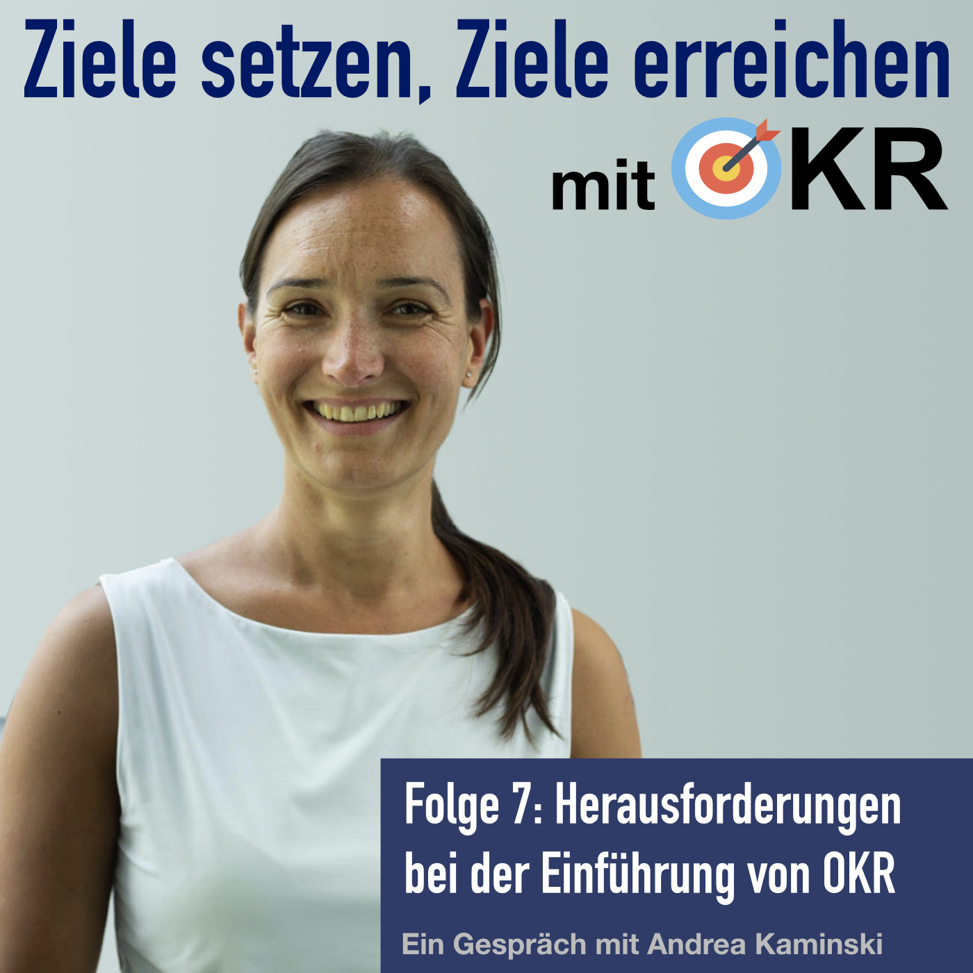 Ziele setzen, Ziele erreichen mit Objectives & Key Results (OKR)