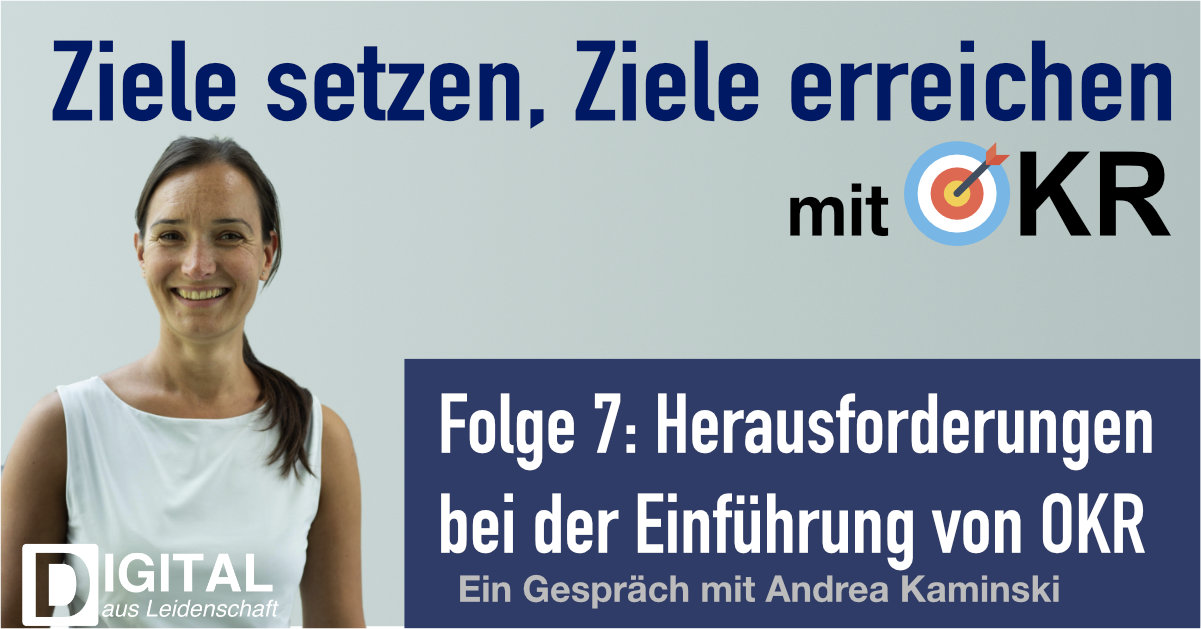 podcast/okr/okr-podcast-episode-7-einfuehrung-von-okrs-mit-andrea-kaminski/okr-podcast-linkedin.jpg