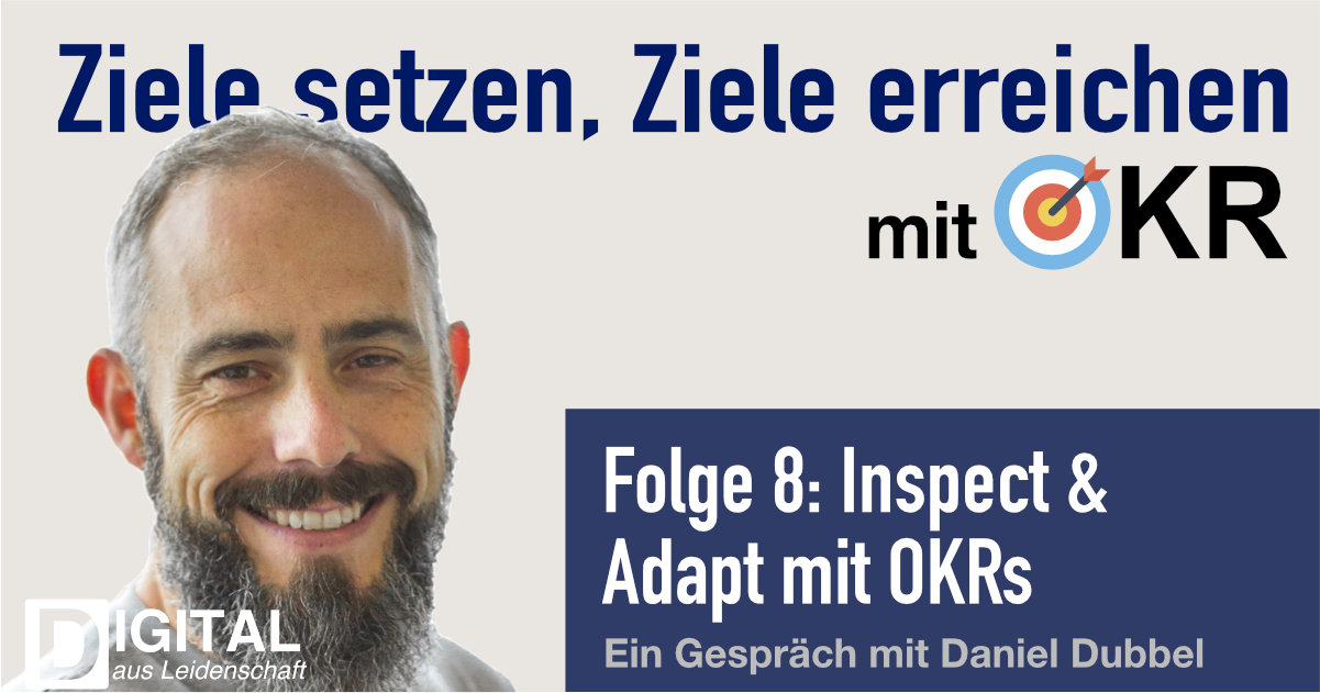 podcast/okr/okr-podcast-episode-8-inspect-and-adapt-mit-daniel-dubbel/okr-podcast-facebook.jpg