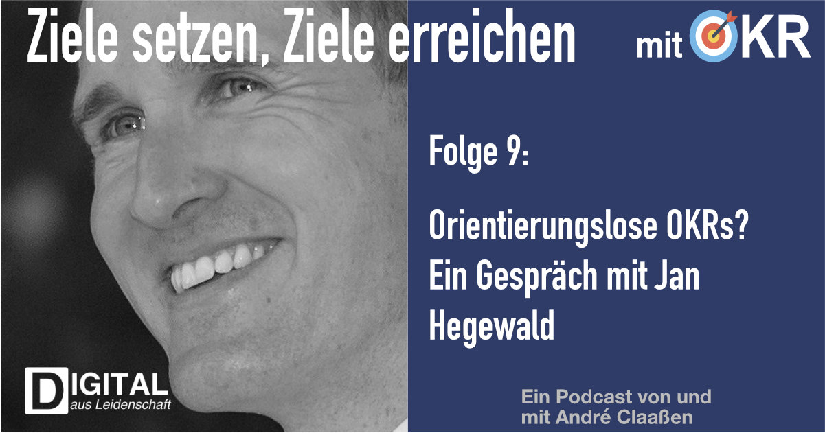 podcast/okr/okr-podcast-episode-9-orientierungslose-okrs-mit-jan-hegewald/okr-podcast-facebook.jpg
